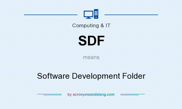 What does SDF mean? It stands for Software Development Folder