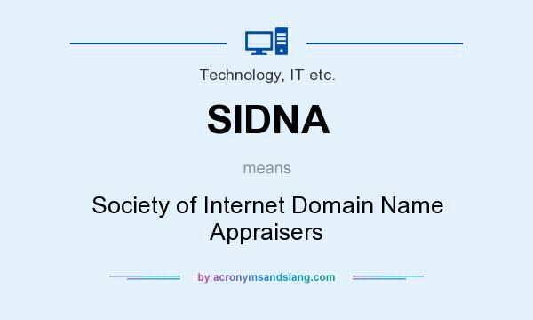 What does SIDNA mean? It stands for Society of Internet Domain Name Appraisers