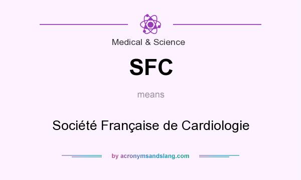 What does SFC mean? It stands for Société Française de Cardiologie