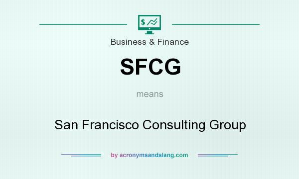 What does SFCG mean? It stands for San Francisco Consulting Group