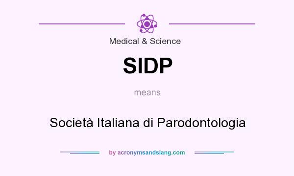 What does SIDP mean? It stands for Società Italiana di Parodontologia