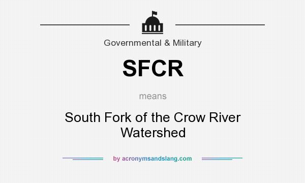 What does SFCR mean? It stands for South Fork of the Crow River Watershed