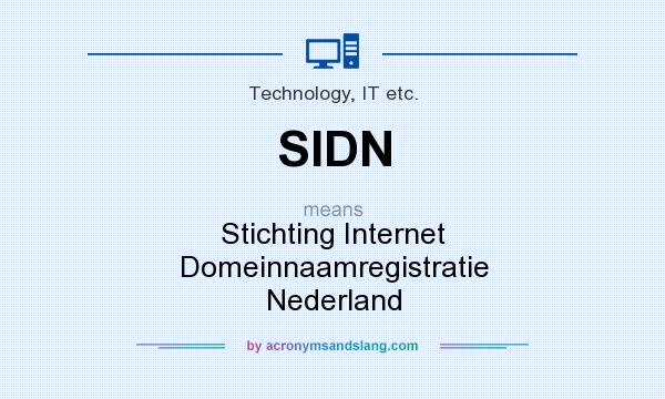 What does SIDN mean? It stands for Stichting Internet Domeinnaamregistratie Nederland