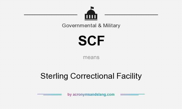 What does SCF mean? It stands for Sterling Correctional Facility
