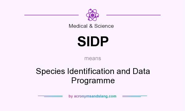 What does SIDP mean? It stands for Species Identification and Data Programme