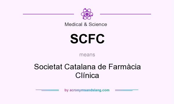 What does SCFC mean? It stands for Societat Catalana de Farmàcia Clínica