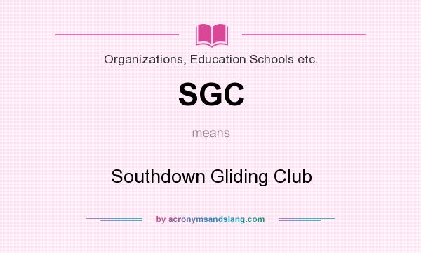What does SGC mean? It stands for Southdown Gliding Club