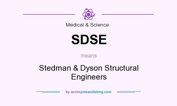 What does SDSE mean? It stands for Stedman & Dyson Structural Engineers