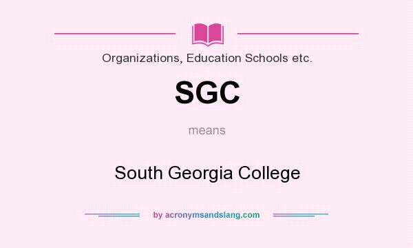 What does SGC mean? It stands for South Georgia College