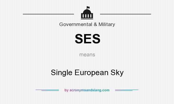 What does SES mean? It stands for Single European Sky