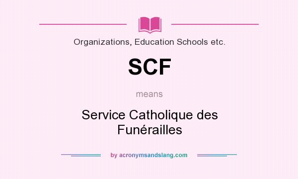 What does SCF mean? It stands for Service Catholique des Funérailles