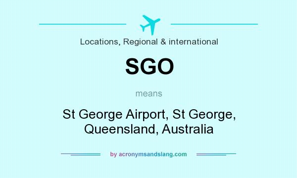 What does SGO mean? It stands for St George Airport, St George, Queensland, Australia
