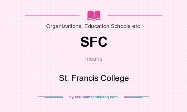 What does SFC mean? It stands for St. Francis College