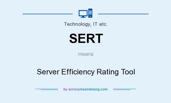 What does SERT mean? It stands for Server Efficiency Rating Tool