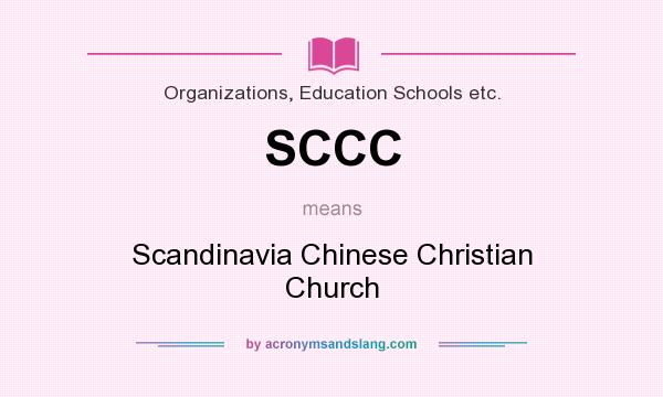 What does SCCC mean? It stands for Scandinavia Chinese Christian Church