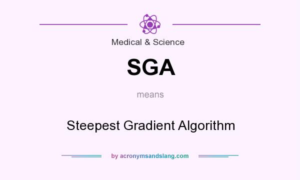 What does SGA mean? It stands for Steepest Gradient Algorithm