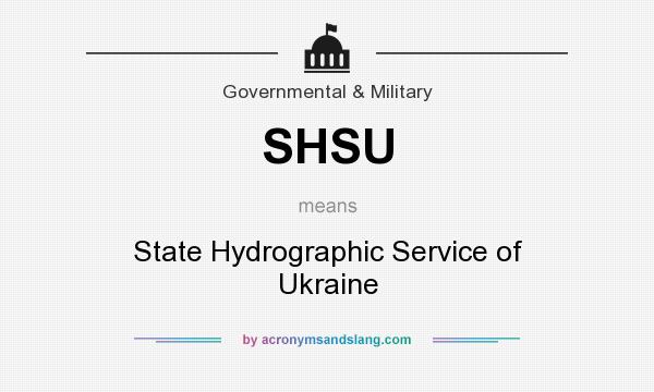 What does SHSU mean? It stands for State Hydrographic Service of Ukraine