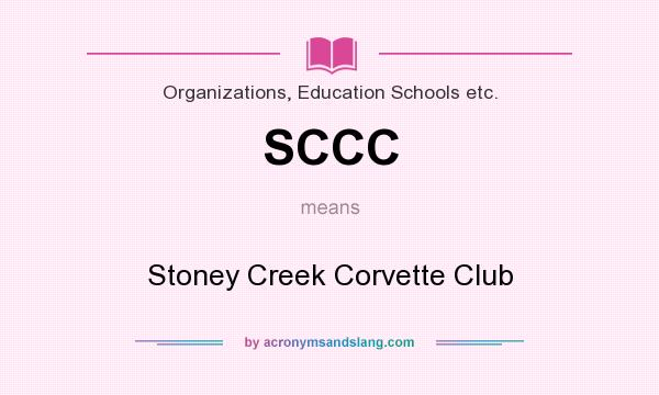 What does SCCC mean? It stands for Stoney Creek Corvette Club