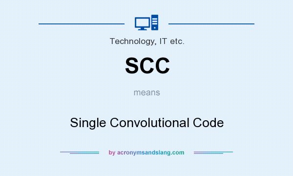 What does SCC mean? It stands for Single Convolutional Code