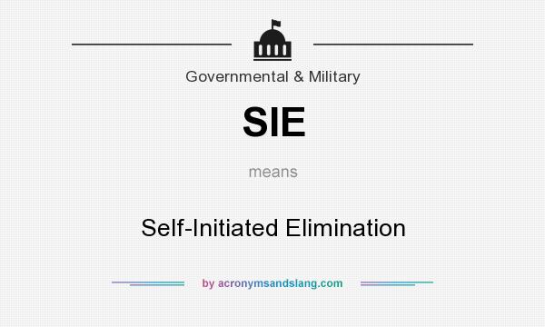 What does SIE mean? It stands for Self-Initiated Elimination