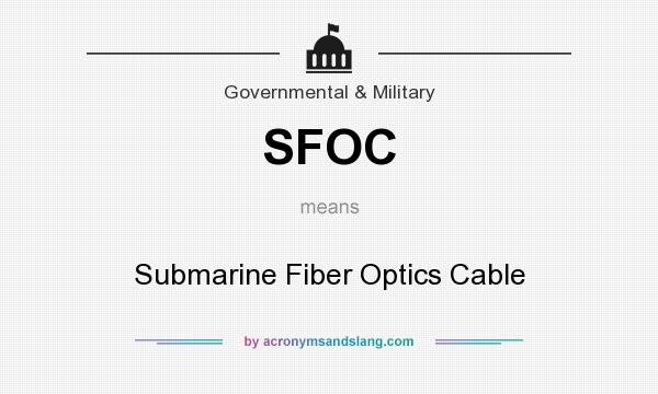 What does SFOC mean? It stands for Submarine Fiber Optics Cable