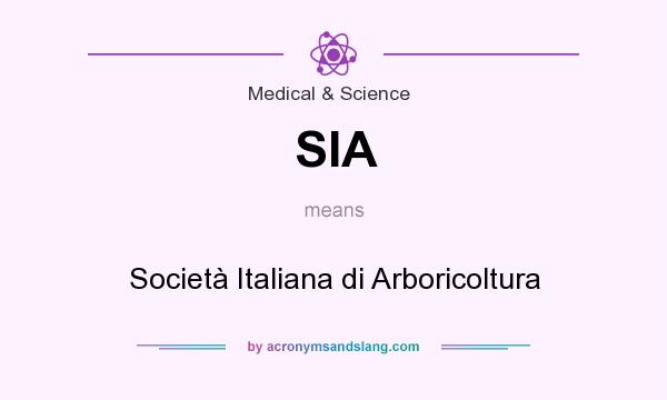What does SIA mean? It stands for Società Italiana di Arboricoltura