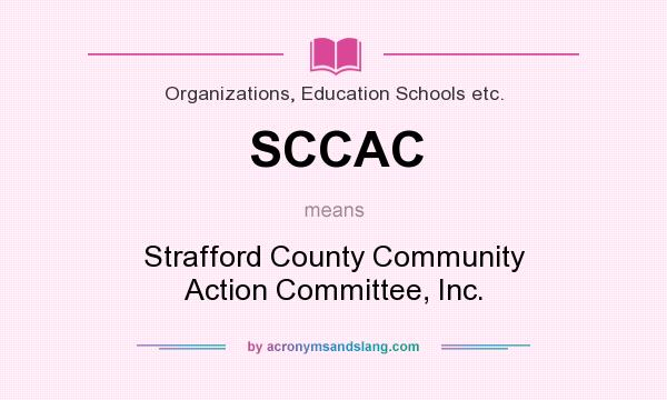 What does SCCAC mean? It stands for Strafford County Community Action Committee, Inc.
