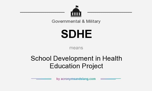 What does SDHE mean? It stands for School Development in Health Education Project