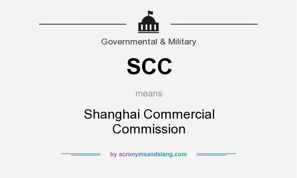 What does SCC mean? It stands for Shanghai Commercial Commission