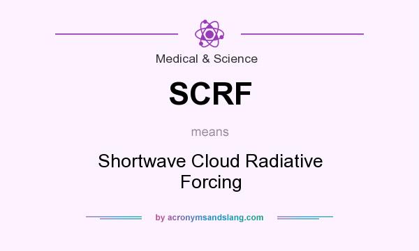 What does SCRF mean? It stands for Shortwave Cloud Radiative Forcing