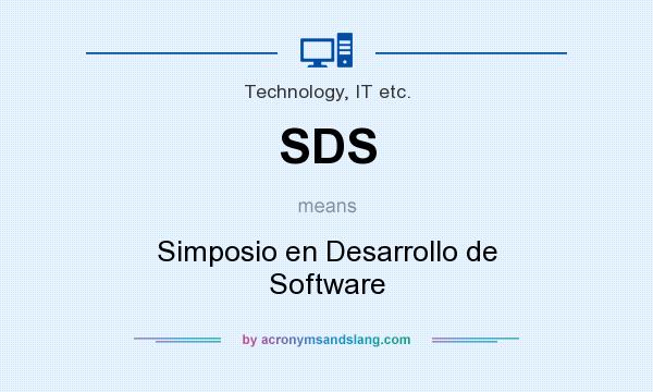 What does SDS mean? It stands for Simposio en Desarrollo de Software