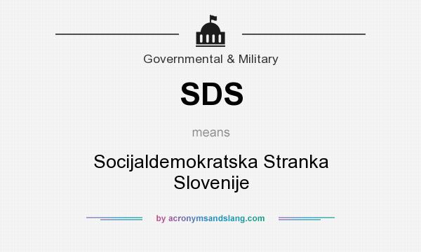 What does SDS mean? It stands for Socijaldemokratska Stranka Slovenije