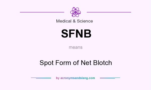 What does SFNB mean? It stands for Spot Form of Net Blotch