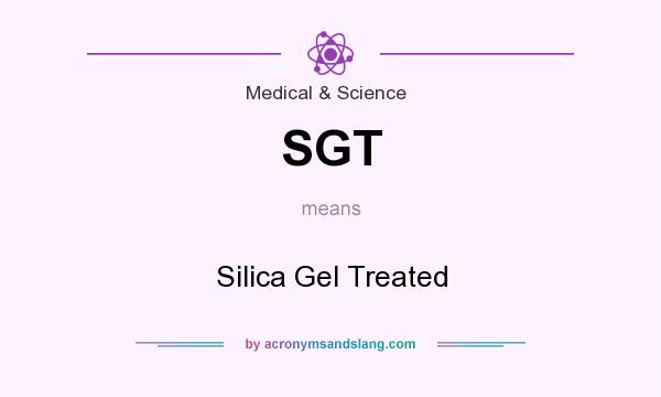 What does SGT mean? It stands for Silica Gel Treated