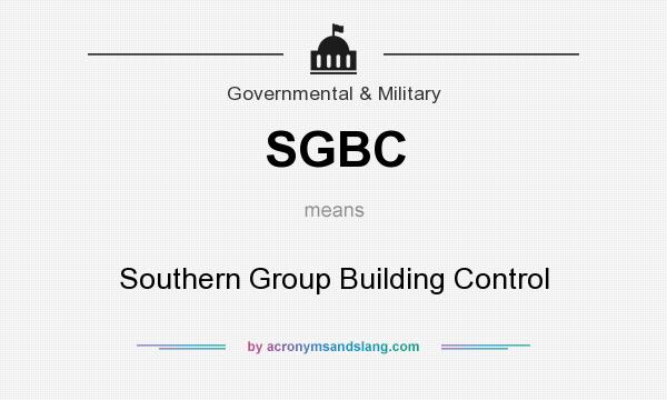 What does SGBC mean? It stands for Southern Group Building Control