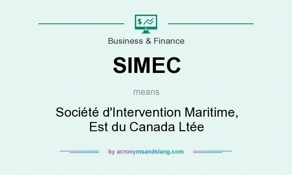 What does SIMEC mean? It stands for Société d`Intervention Maritime, Est du Canada Ltée