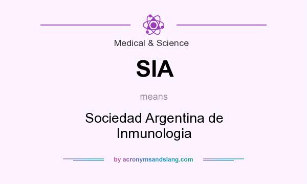 What does SIA mean? It stands for Sociedad Argentina de Inmunologia