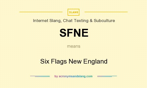 What does SFNE mean? It stands for Six Flags New England