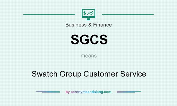 What does SGCS mean? It stands for Swatch Group Customer Service