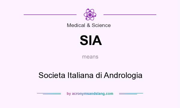 What does SIA mean? It stands for Societa Italiana di Andrologia
