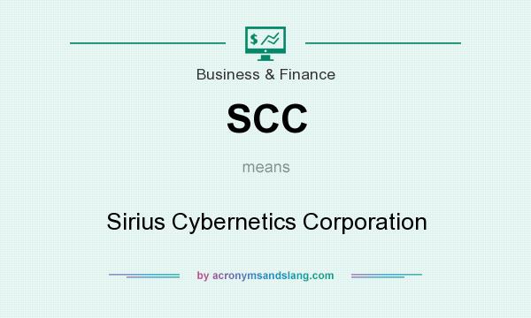 What does SCC mean? It stands for Sirius Cybernetics Corporation
