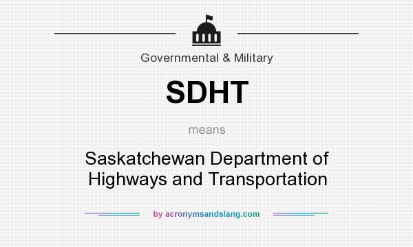 What does SDHT mean? It stands for Saskatchewan Department of Highways and Transportation