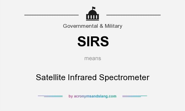 What does SIRS mean? It stands for Satellite Infrared Spectrometer