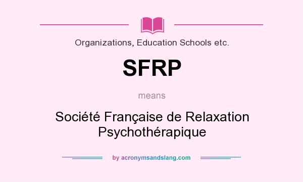 What does SFRP mean? It stands for Société Française de Relaxation Psychothérapique