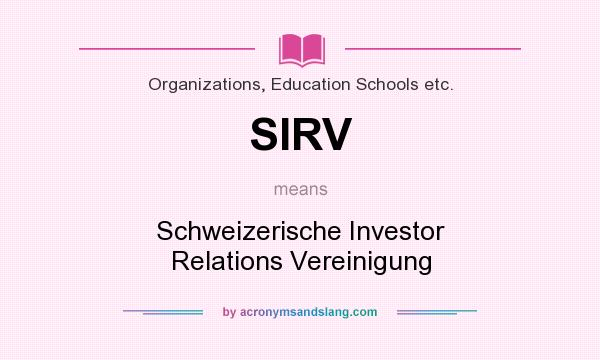 What does SIRV mean? It stands for Schweizerische Investor Relations Vereinigung