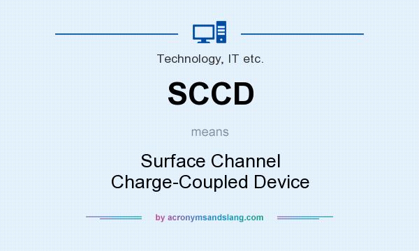What does SCCD mean? It stands for Surface Channel Charge-Coupled Device