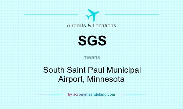 What does SGS mean? It stands for South Saint Paul Municipal Airport, Minnesota