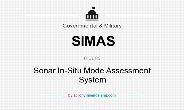 What does SIMAS mean? It stands for Sonar In-Situ Mode Assessment System