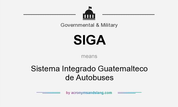 What does SIGA mean? It stands for Sistema Integrado Guatemalteco de Autobuses
