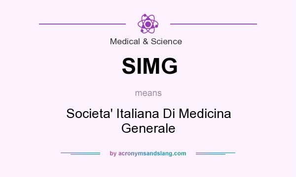 What does SIMG mean? It stands for Societa` Italiana Di Medicina Generale